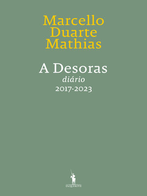 cover image of A Desoras--No Devagar Depressa dos Tempos--Diário VI – 2017-2023